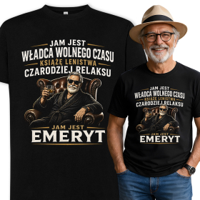 Koszulka Jam Jest Emeryt Władca Wolnego Czasu – Prezent dla Emeryta