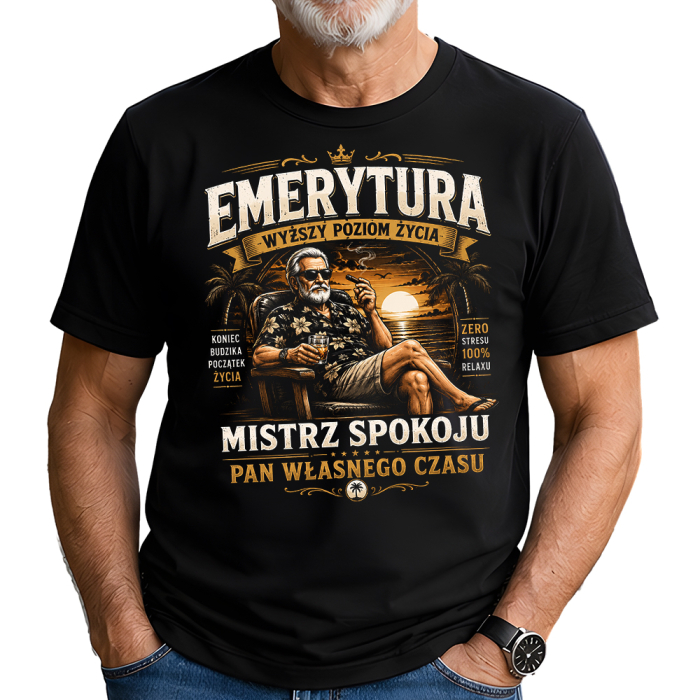 Koszulka Dla Emeryta - Emerytura Wyższy Poziom Życia