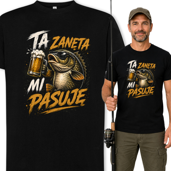 Koszulka Dla Wędkarza - Ta Zanęta Mi Pasuje