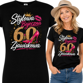 Koszulka Damska na 60 Urodziny Stylowa Bajeczna Zjawiskowa