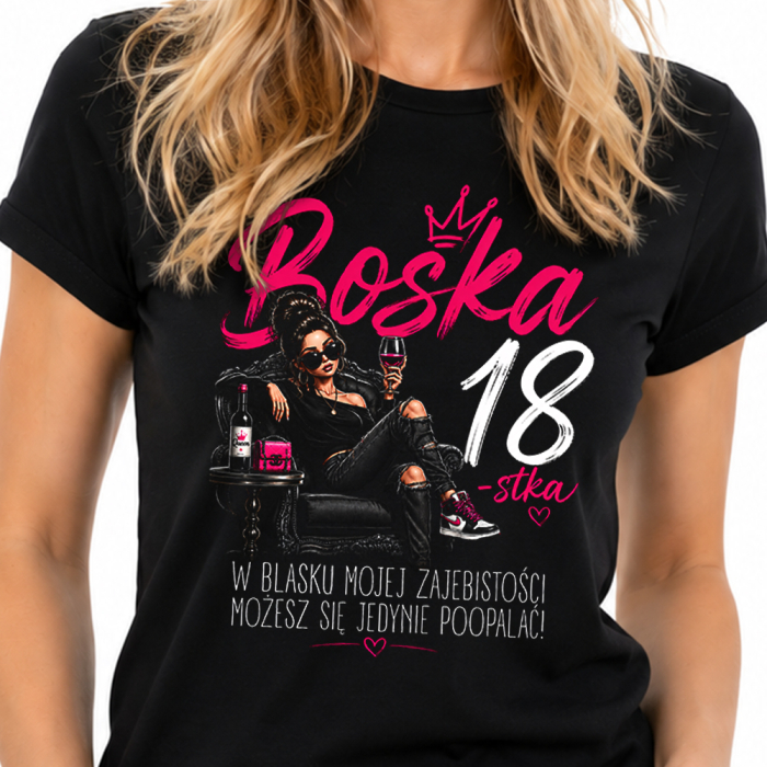 Koszulka Damska - Boska 18-stka w blasku zajebistości
