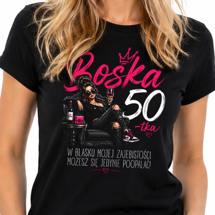 Koszulka Na 50 Urodziny Damska - Boska 50-tka w blasku zajebistości