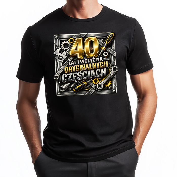 Koszulka Na 40 Urodziny - 40 Lat i Wciąż na Oryginalnych Częściach