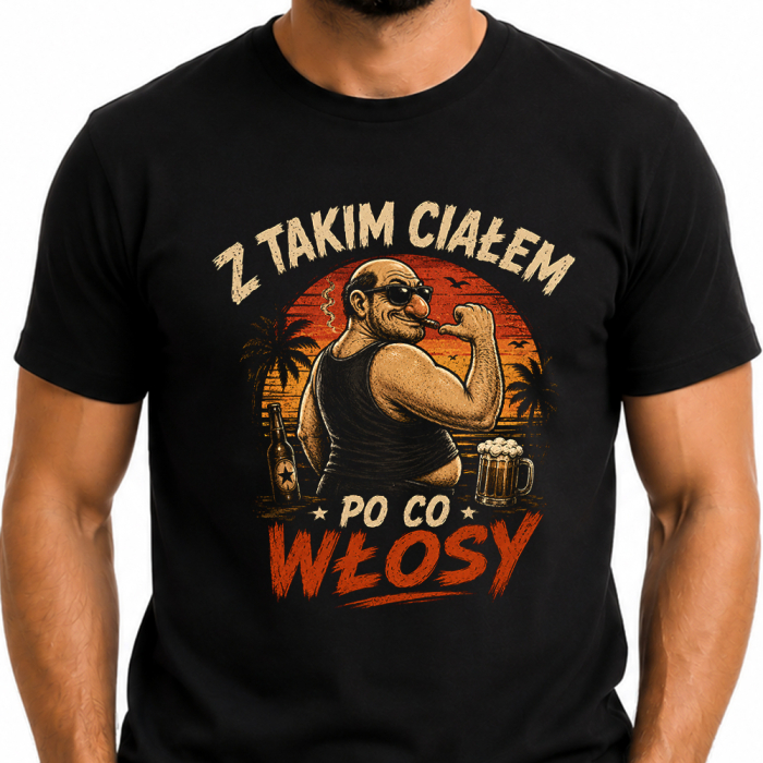 Koszulka Męska Z Takim Ciałem Po Co Włosy Śmieszna Prezent dla Łysego Faceta