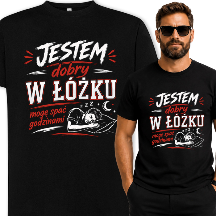 Koszulka Męska Jestem Dobry w Łóżku Mogę Spać Godzinami - Śmieszny T-Shirt