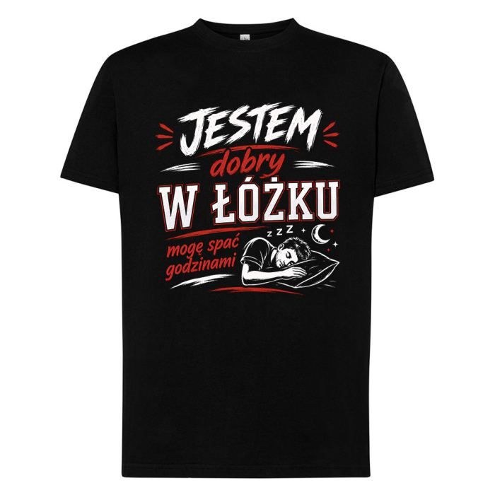 Koszulka Męska Jestem Dobry w Łóżku Mogę Spać Godzinami - Śmieszny T-Shirt