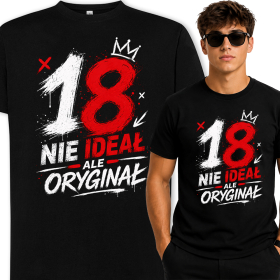 Koszulka na 18 Urodziny – 18 Nie Ideał Ale Oryginał