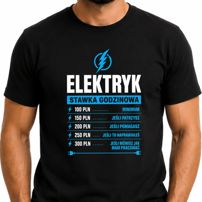 Koszulka dla Elektryka - Elektryk Stawka Godzinowa