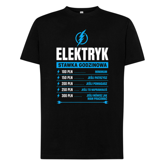 Koszulka dla Elektryka - Elektryk Stawka Godzinowa