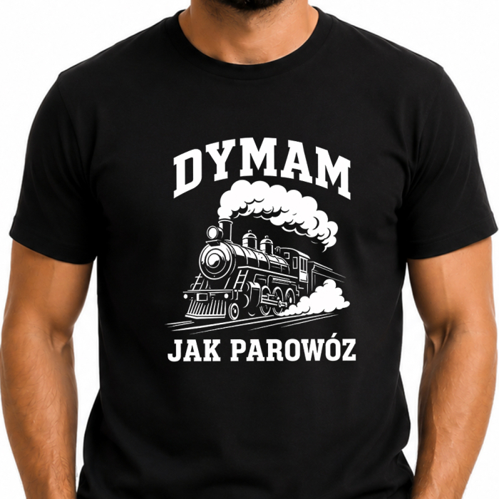 Śmieszna Koszulka Męska - Dymam Jak Parowóz