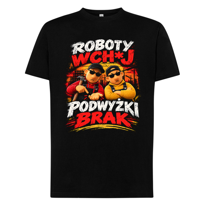 Koszulka - Roboty W Chuj, Podwyżki Brak