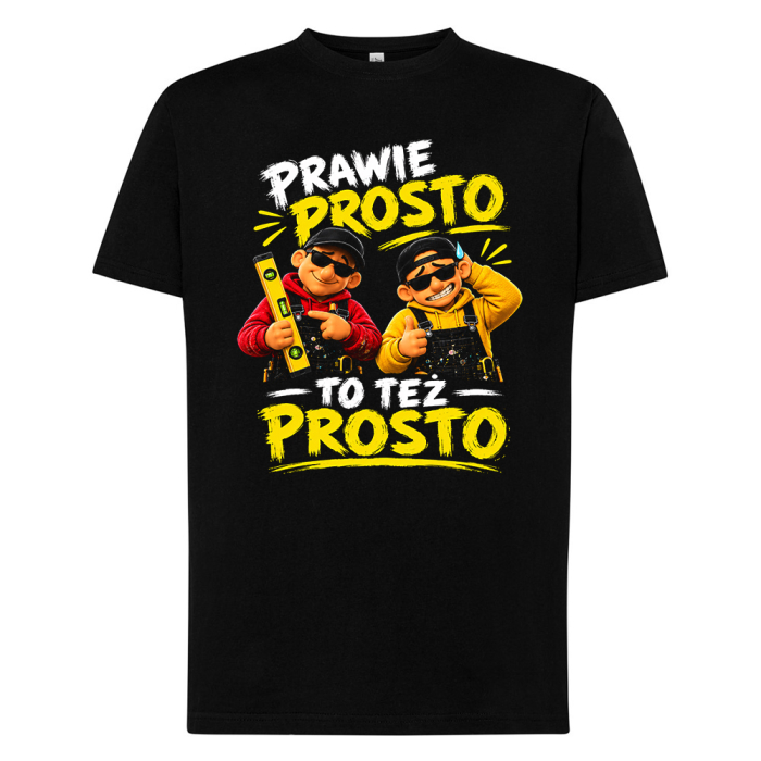 Koszulka - Prawie Prosto To Też Prosto - Śmieszna dla Budowlańca