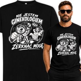 Koszulka - Nie Jestem Ginekologiem, Ale Zerknąć Mogę