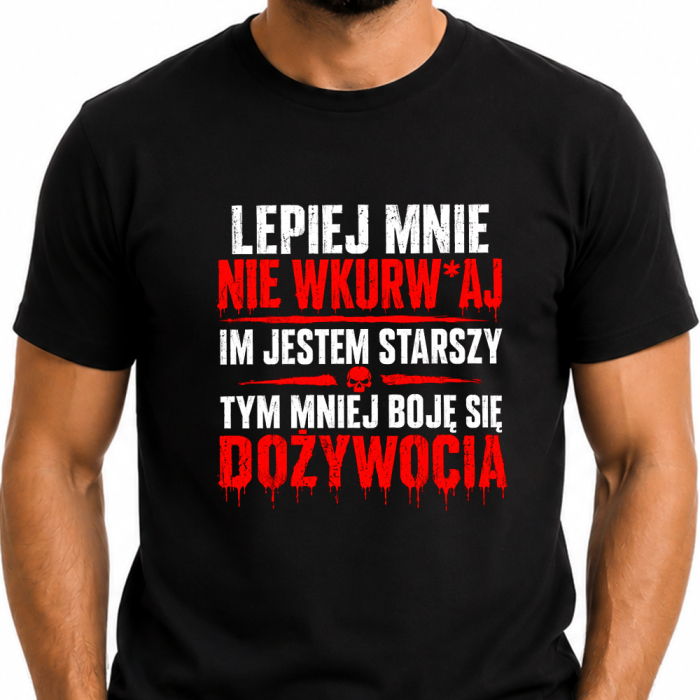 Koszulka Męska - Lepiej Mnie Nie Wkurwiaj