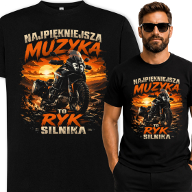 Koszulka Męska dla Motocyklisty - Najpiękniejsza Muzyka To Ryk Silnika