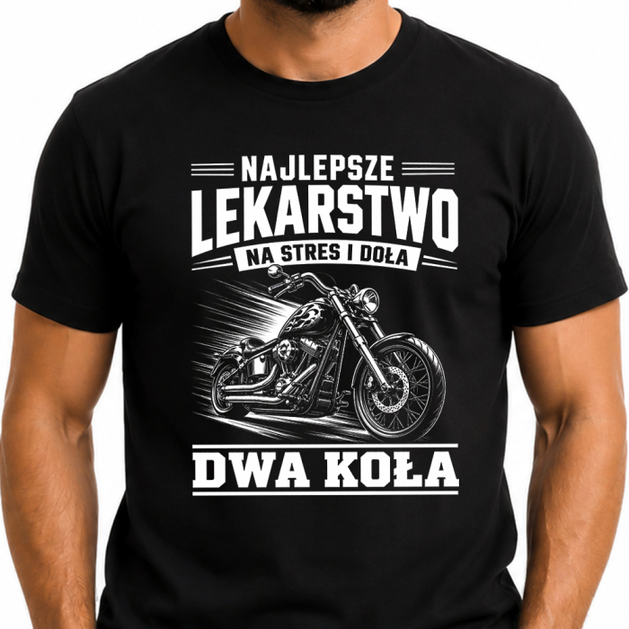 Koszulka Dla Motocyklisty – Najlepsze Lekarstwo Na Stres I Doła – Dwa Koła Chopper