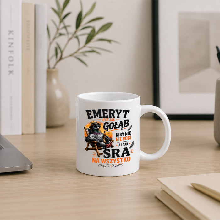 Kubek Dla Emeryta - Emeryt jest jak gołąb - Sra Na Wszystko