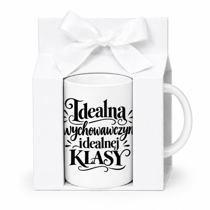 Kubek Idealna Wychowawczyni Idealnej Klasy - Prezent dla Wychowawczyni Na Dzień Nauczyciela