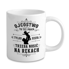 Kubek Dla Taty - Ojcostwo To Też Praca