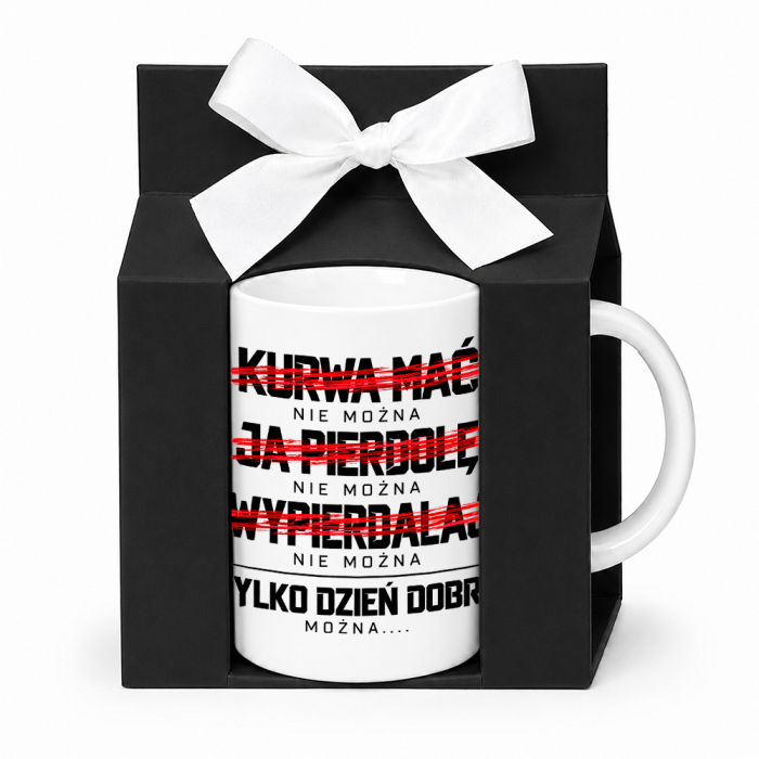 Kubek „Tylko Dzień Dobry Można” – Śmieszny Kubek do Pracy dla Kolegi i Koleżanki