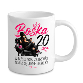 Kubek Na 20 Urodziny - Boska 20-stka - W Blasku Zajebistości