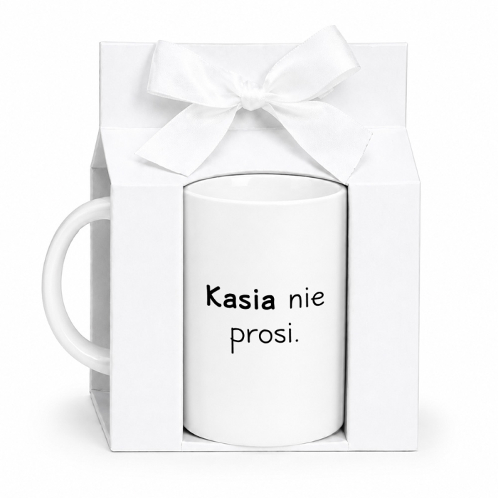 Kubek Z Imieniem - (Imię) Nie Prosi (Imię) Kurwa wymaga