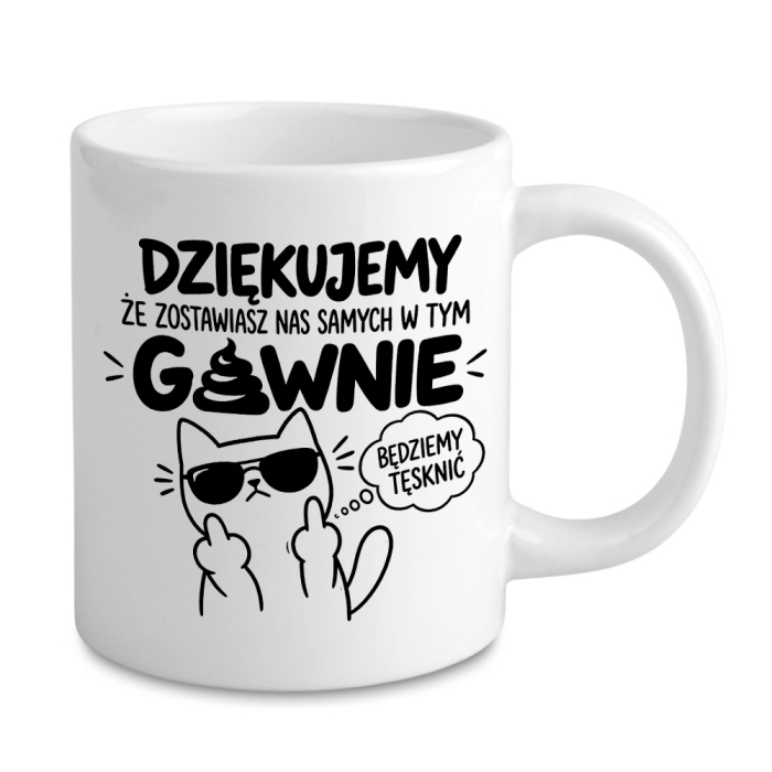 Kubek Dziękujemy, że zostawiasz nas samych w tym gównie - Śmieszny Prezent na Pożegnanie z Pracy